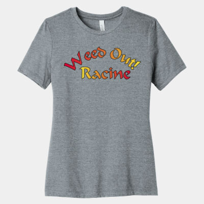 Weed Out Racine - Women's Relaxed CVC Tee Thumbnail