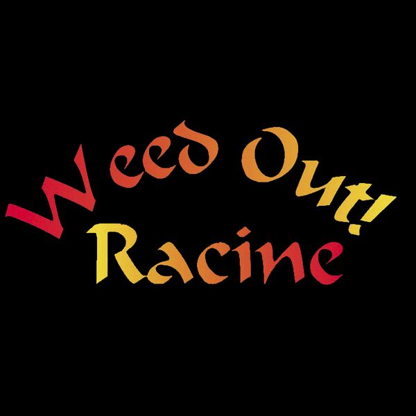 Weed Out Racine Thumbnail